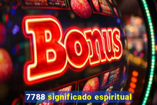 7788 significado espiritual